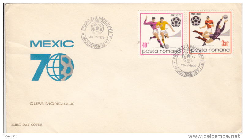 MEXIX'70 SOCCER WORLD CUP, COVER FDC, 1970, ROMANIA - 1970 – Mexico