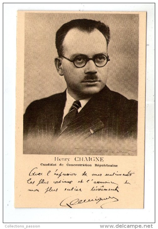 Cp , HENRY CHAIGNE , Candidat De Concentration Républicaine , Politique , Dédicacée , Vierge - Hommes Politiques & Militaires