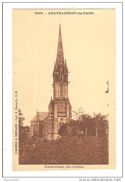 CHATEAUNEUF DU FAOU - FINISTERE - BRETAGNE - NOTRE DAME DES PORTES - Châteauneuf-du-Faou