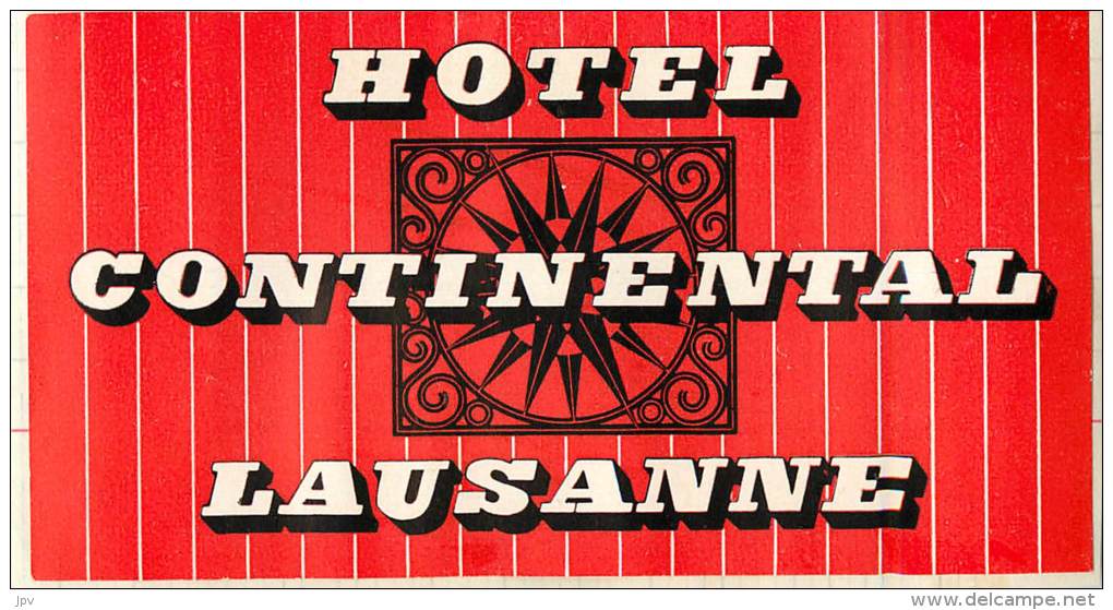 ETIQUETTE D'HOTEL : SUISSE . HOTEL CONTINENTAL LAUSANNE . 1954 - Hotel Labels