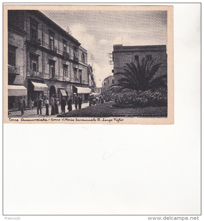 TORRE ANNUNZIATA - CORSO VITTORIO EMANUELE III - LARGO TIGLIO - ANNI 40-50 - ANIMATA - Torre Annunziata