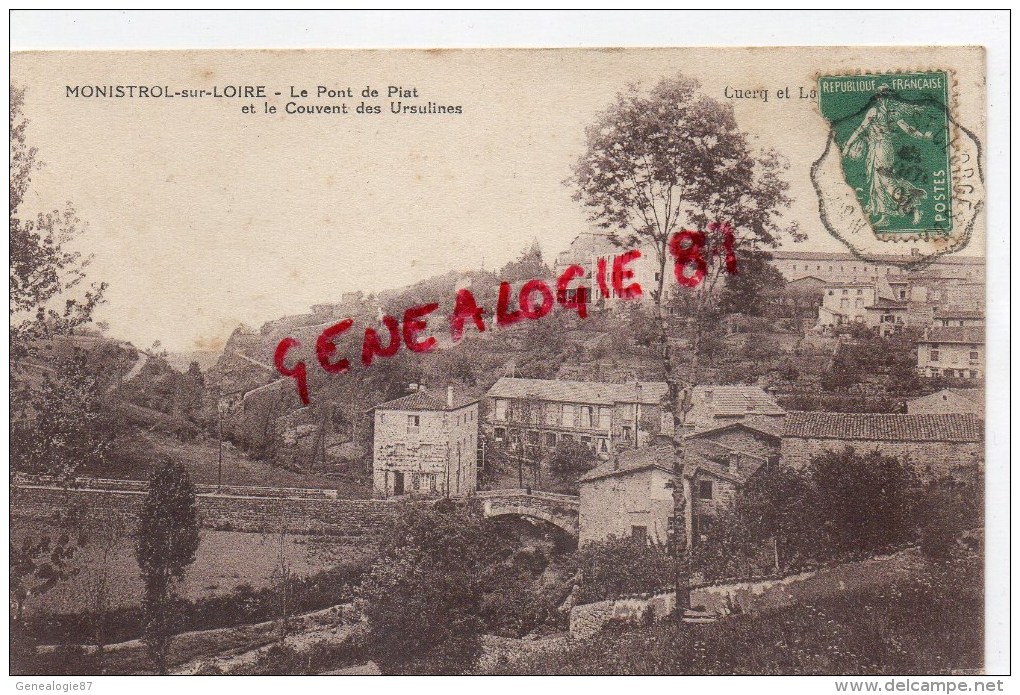 43 - MONISTROL SUR LOIRE - LE PONT DE PIAT ET LE COUVENT DES URSULINES - Monistrol Sur Loire