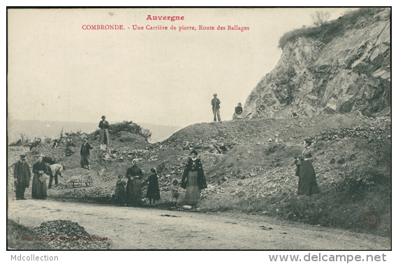 63 COMBRONDE / Une Carrière De Pierre, Route Des Ballages / - Combronde