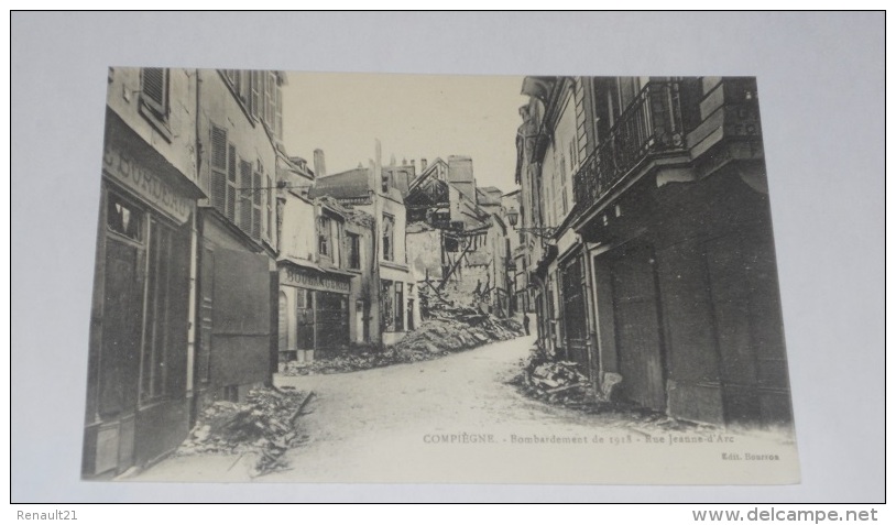 Compiègne-Bombardement De 1918-Rue Jeanne D´Arc-(CPA). - Compiegne