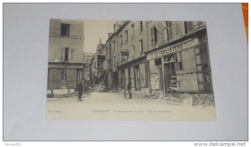 Compiègne-Bombardement De 1918-Rue Des Bonnetiers-(CPA). - Compiegne