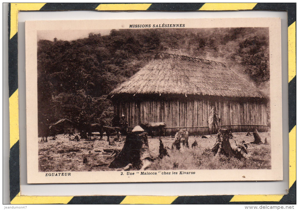 EQUATEUR. - . MISSIONS SALESIENNES - UNE MALOCCA CHEZ LES KIVAROS - Ecuador