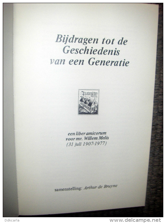 Bijdragen Tot De Geschiedenis Van Een Generatie - Door Willem Melis - Kemzeke - Voorhouthoeve - Farnese - 1976 - Histoire