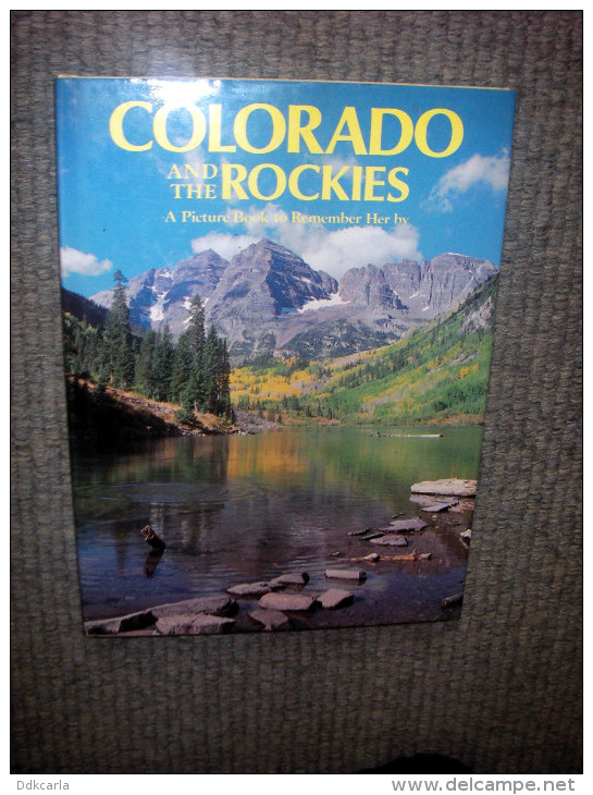 Colorado And The Rockies - A Picture Book To Remember Her By - 64 Pages Of Color Photography - North America
