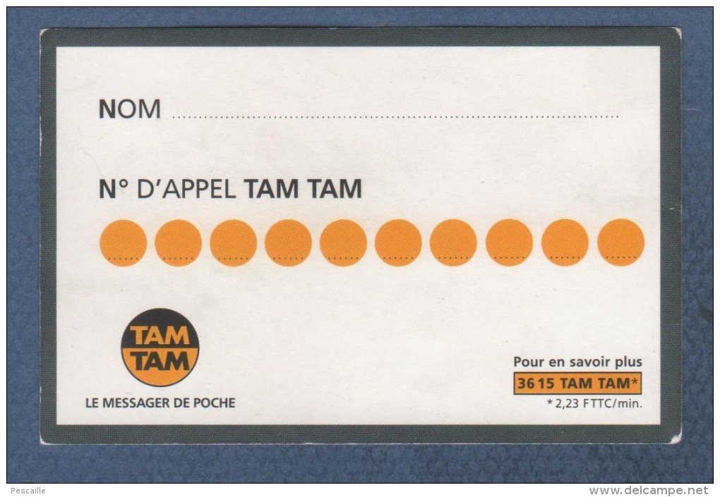 TELECOMMUNICATIONS - CARTE TAM TAM LE MESSAGER DE POCHE - N° D'APPEL TAM TAM - Telecom Operators