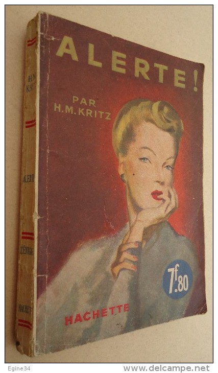 Editions Hachette  - H.M. Kritz - Alerte ! - 1941 - Hachette - Point Rouge