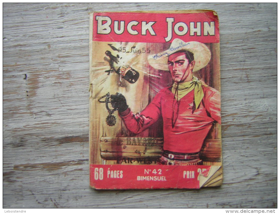 BD PETIT FORMAT    BUCK JOHN  15 JUIN 55  68 PAGES N° 42 BIMENSUEL  ATTENTION ETAT MOYEN / MAUVAIS - Petit Format