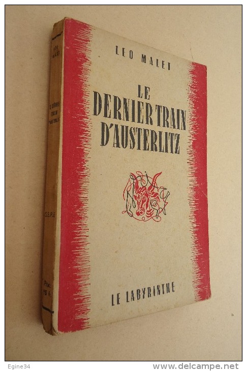 Editions Le Labyrinthe - Léo Malet - Le Dernier Train D'Austerlitz - 1948 - Leo Malet