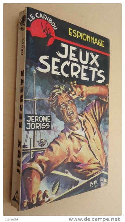 Librairie De La Cité, Lyon - Collection Le Caribou - No 36 - Jérome Joriss - Jeux Secrets - 1961 - Couverture Rémy - Caribou