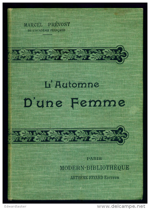 MODERN BIBLIOTHEQUE : L´automne D´une Femme /Marcel Prévost - Fayard - 1901-1940