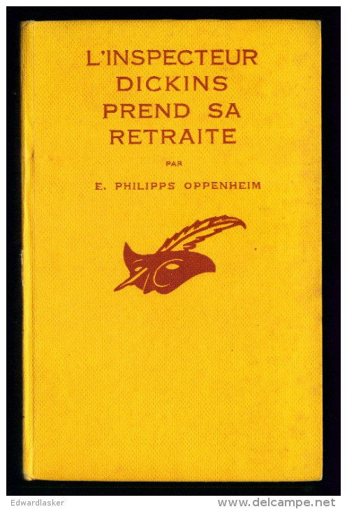 LE MASQUE N°199 : L'inspecteur Dickins Prend Sa Retraite //E. Philips Oppenheim - Très Bon état - 1936 - Le Masque