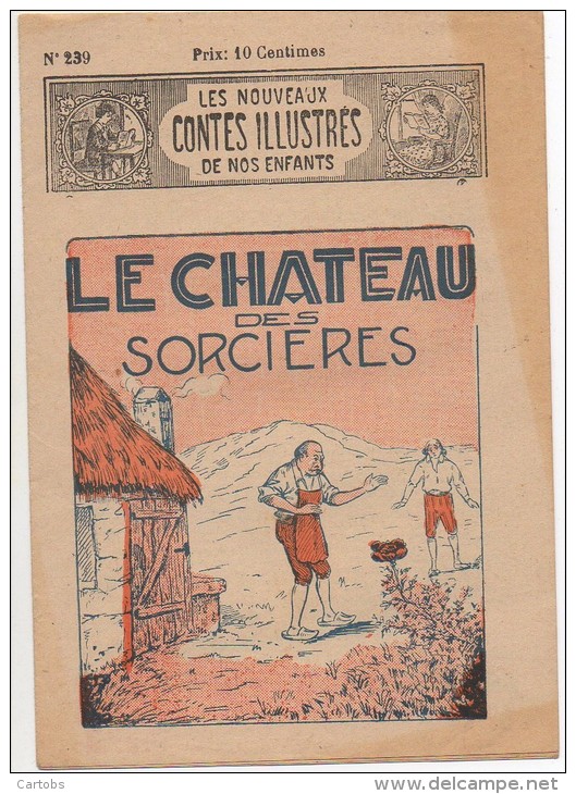 Les Nouveaux CONTES ILLUSTRES De Nos Enfants N°239  Le Château Des Sorcières - 1900 - 1949