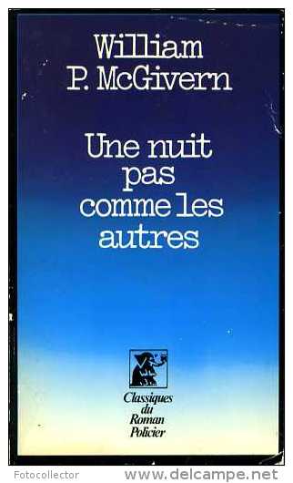 Une Nuit Pas Comme Les Autres Par William P. McGivern (ISBN 2258006171) - Presses De La Cité