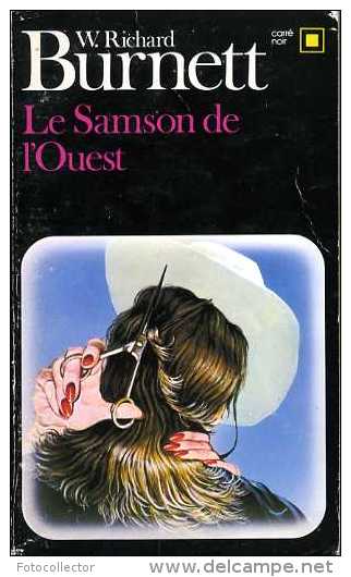 Le Samson De L'Ouest Par Richard Burnett (Carré Noir 498) (ISBN 20704344982) - NRF Gallimard