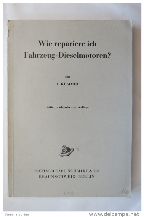 H. Kümmet "Wie Repariere Ich Fahrzeug-Dieselmotoren" , Von 1954 - Técnico