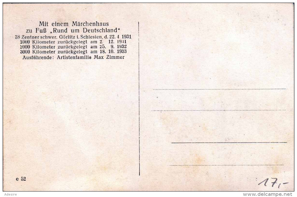 1931 - Mit Einem Märchenhaus Zu Fuß "Rund Um Deutschland", 38 Zentner Schwer, Orig.Karte Görlitz I.Schlesien D.22.4.1931 - Schlesien