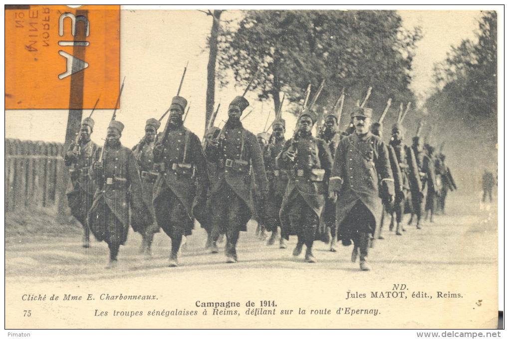 Campagne De 1914    Les Troupes Sénégalaise à Reims , Trés Bon état ( Voir Scan ) - War 1914-18