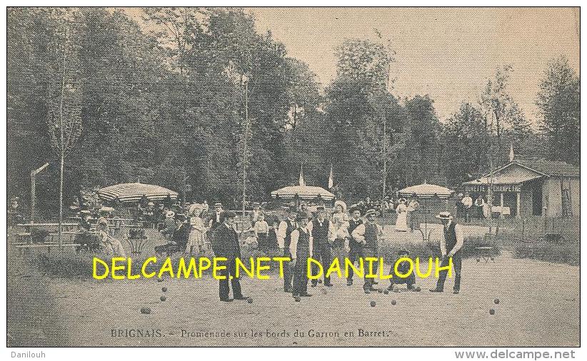 69 // BRIGNAIS   Promenade Sur Les Bords Du Garron En Barret  / Partie De Boules / BUVETTE HENRY RAGINEL Publicité - Brignais