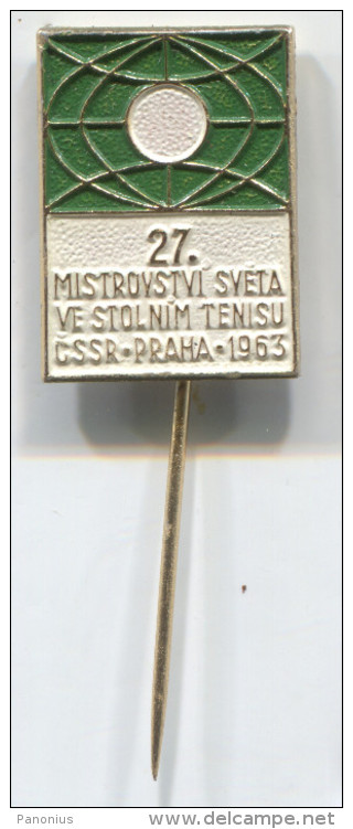 Table Tennis, 27. World Championships 1963. PRAHA, Czechoslovakia, Badge, Metal Pin - Table Tennis