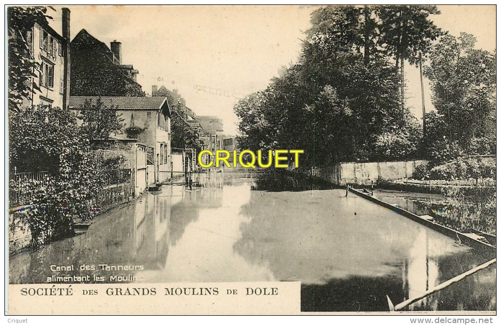 Cpa 39 Dole, Société Des Grands Moulins, Canal Des Tanneurs Alimentant Les Moulins - Dole