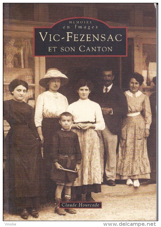 Réf : SU-134  : Mémoire En Images Editions Sutton Vic-Fezensac Et Son Canton C. Hourcade - Vic-Fezensac