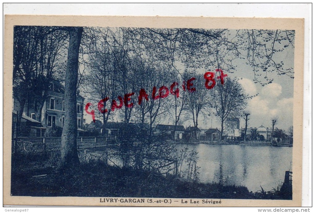 93 - LIVRY GARGAN - LE LAC SEVIGNA - Livry Gargan