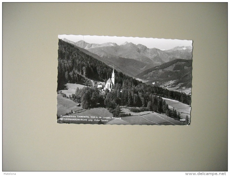 AUTRICHE SALZBOURG SOMMERFRISCHE TAMSWEG IM LUNGAU ST. LEONHARDIKIRCHE GEG. HOHE TAUERN - Tamsweg