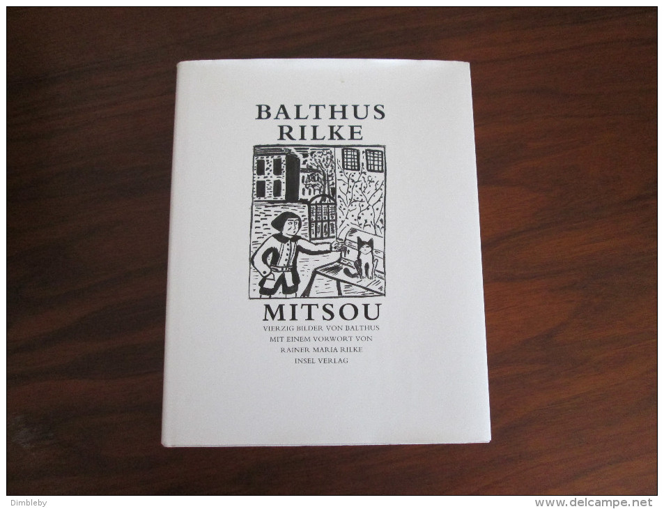 Balthus -  Rilke - Mitsou - Insel Verlag 1995 Erstauflage - Ed. Originali