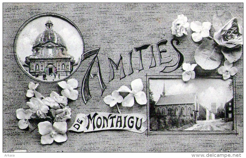 Montaigu : Amitiés De.... (1910) - Autres & Non Classés