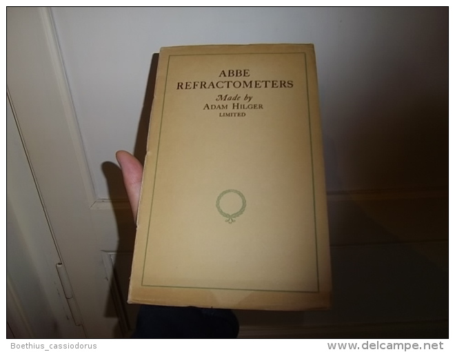 ABBE REFRACTOMETER With WATER JACKETED PRISMS  OCTOBER I ST, 1918  ADAM HILGER LIMITED / Réfractomètre... - 1900-1949