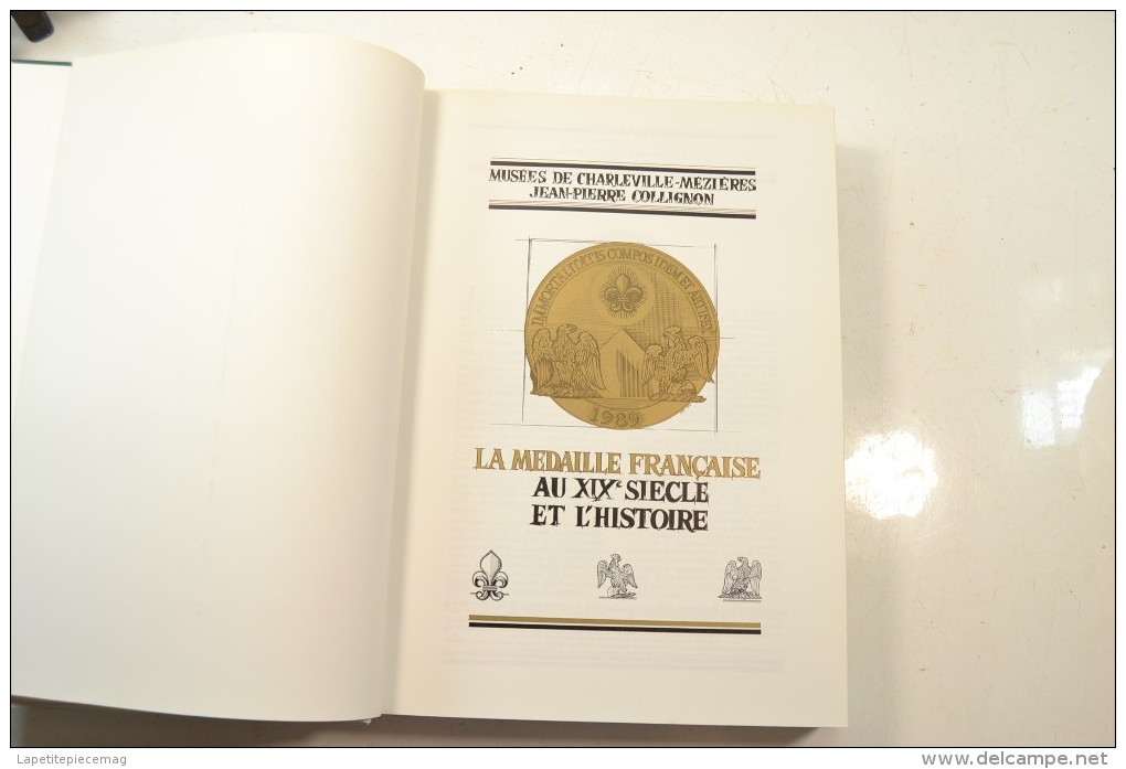 La Médaille Française Au XIXème Siècle Et L'histoire COLLIGNON Jean-Pierre - Livres & Logiciels