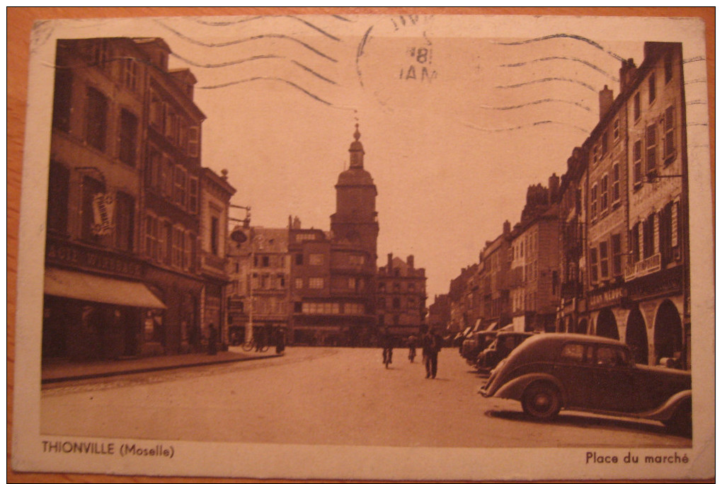 Rare Thionville Place Du Marché Avec Cachet Du 146è Bataillon D´Infanterie - Thionville