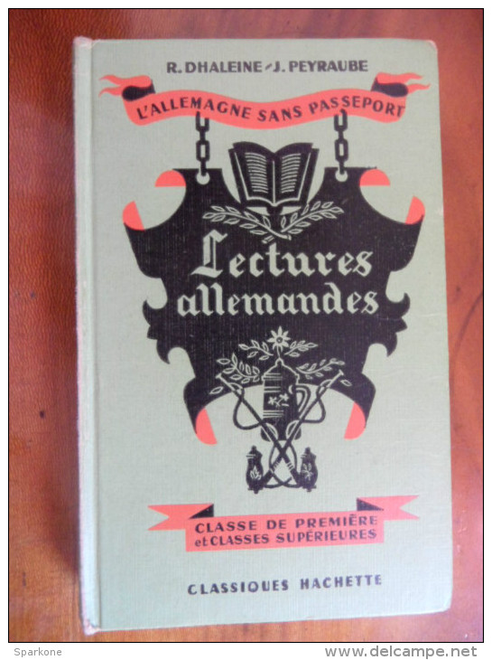 Lectures Allemandes (R. Dhaleine / J. Peyraube) éditions Hachette De 1958 - 18 Ans Et Plus