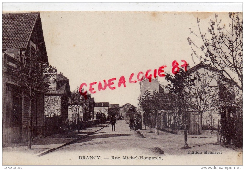 93 -  DRANCY - RUE MICHEL HOUGARDY - Drancy