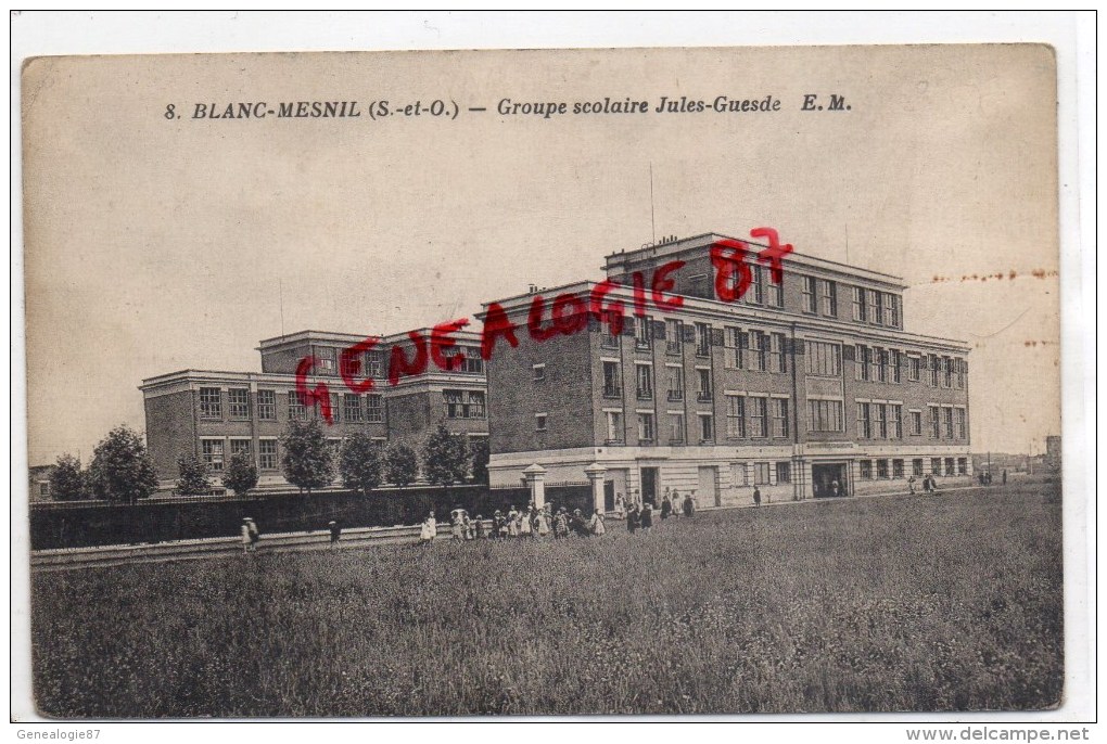 93 -  LE BLANC MESNIL - GROUPE SCOLAIRE JULES GUESDE - Le Blanc-Mesnil