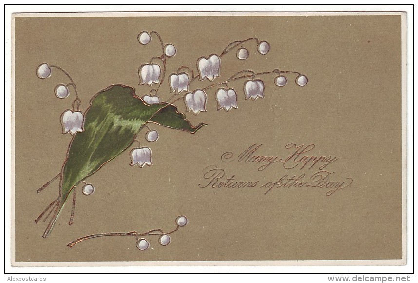 LILY OF THE VALLEY. "BIRTHDAY GREETINGS". Litho, Embossed (Postally Used, PM Rangelei, ME, 1908) - Andere & Zonder Classificatie