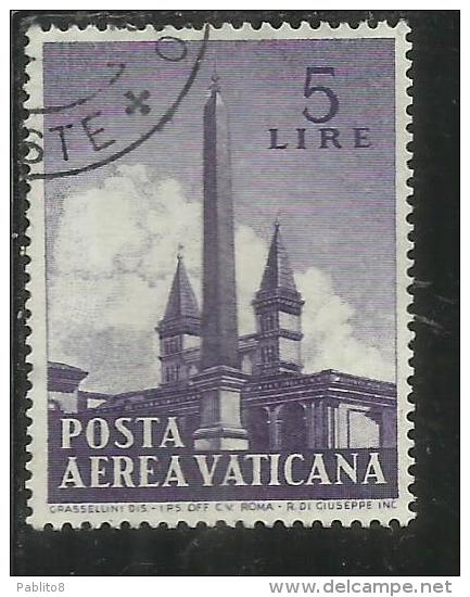 VATICANO VATIKAN VATICAN 1959 POSTA AEREA AIR MAIL OBELISCHI OBELISKS LIRE 5 USATO USED - Poste Aérienne