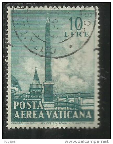 VATICANO VATIKAN VATICAN 1959 POSTA AEREA AIR MAIL OBELISCHI OBELISKS LIRE 10 USATO USED - Posta Aerea