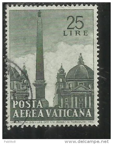 VATICANO VATIKAN VATICAN 1959 POSTA AEREA AIR MAIL OBELISCHI OBELISKS LIRE 25 USATO USED - Aéreo