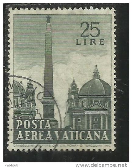 VATICANO VATIKAN VATICAN 1959 POSTA AEREA AIR MAIL OBELISCHI OBELISKS LIRE 25 USATO USED - Luftpost