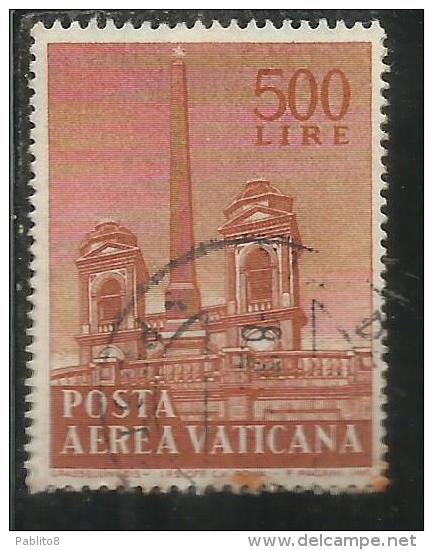 VATICANO VATIKAN VATICAN 1959 POSTA AEREA AIR MAIL OBELISCHI OBELISKS LIRE 500 USATO USED - Aéreo