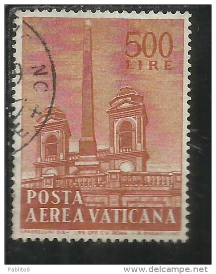 VATICANO VATIKAN VATICAN 1959 POSTA AEREA AIR MAIL OBELISCHI OBELISKS LIRE 500 USATO USED - Luftpost