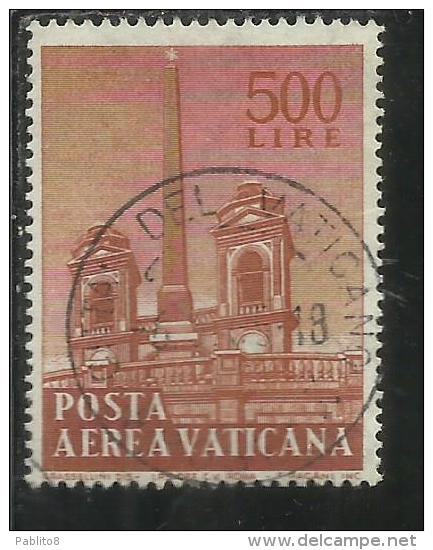 VATICANO VATIKAN VATICAN 1959 POSTA AEREA AIR MAIL OBELISCHI OBELISKS LIRE 500 USATO USED - Poste Aérienne