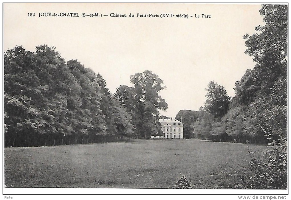 JOUY LE CHATEL - Château Du Petit Paris - Le Parc - Autres & Non Classés