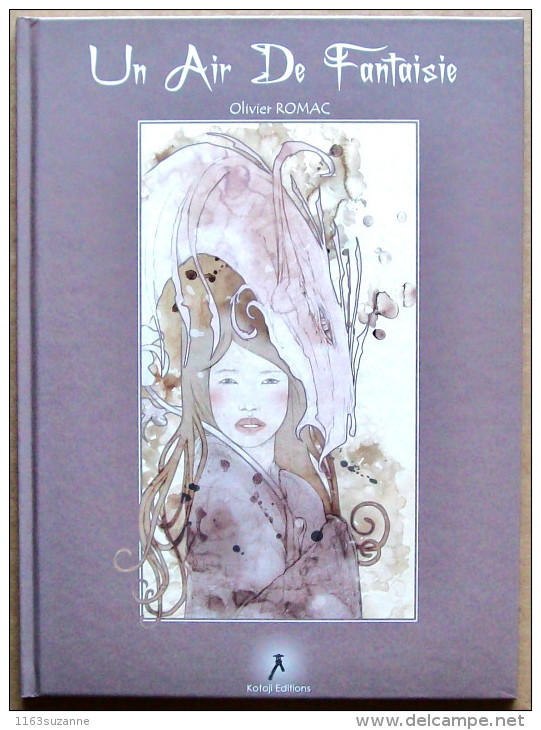Dédicace De OLIVIER ROMAC Sur UN AIR DE FANTAISIE (EO Kotoji Editions, 2011) - Dediche