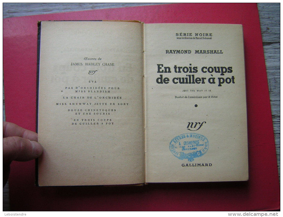 POLICIER  SERIE NOIRE RAYMOND MARSHALL N° 20   EN TROIS COUPS DE CUILLER A POT   GALLIMARD 1948 EO  SANS JAQUETTE - Série Noire